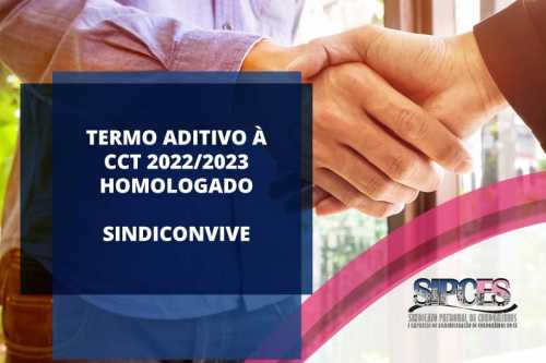 Termo Aditivo à CCT 2022/2023 homologado - SINDICONVIVE